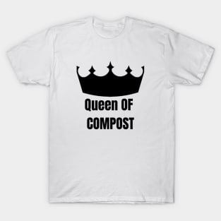 Queen of Compost T-Shirt